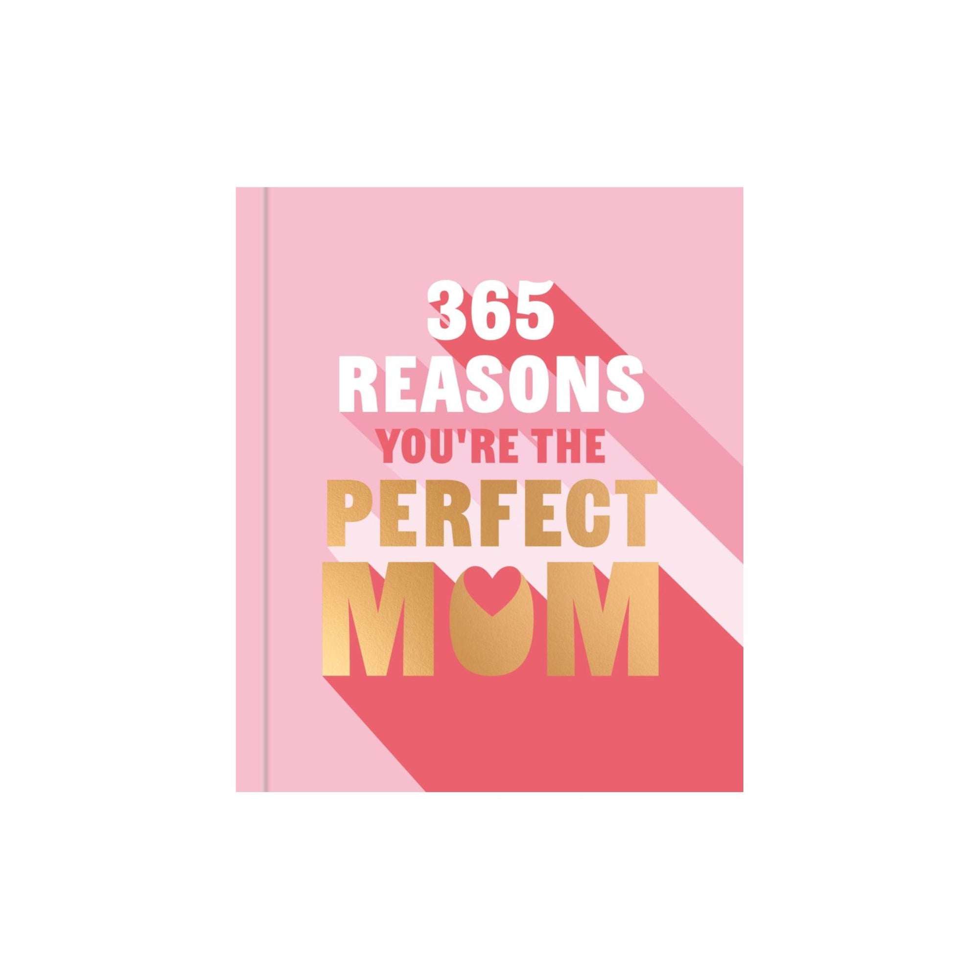 365 Reasons You're The Perfect Mum