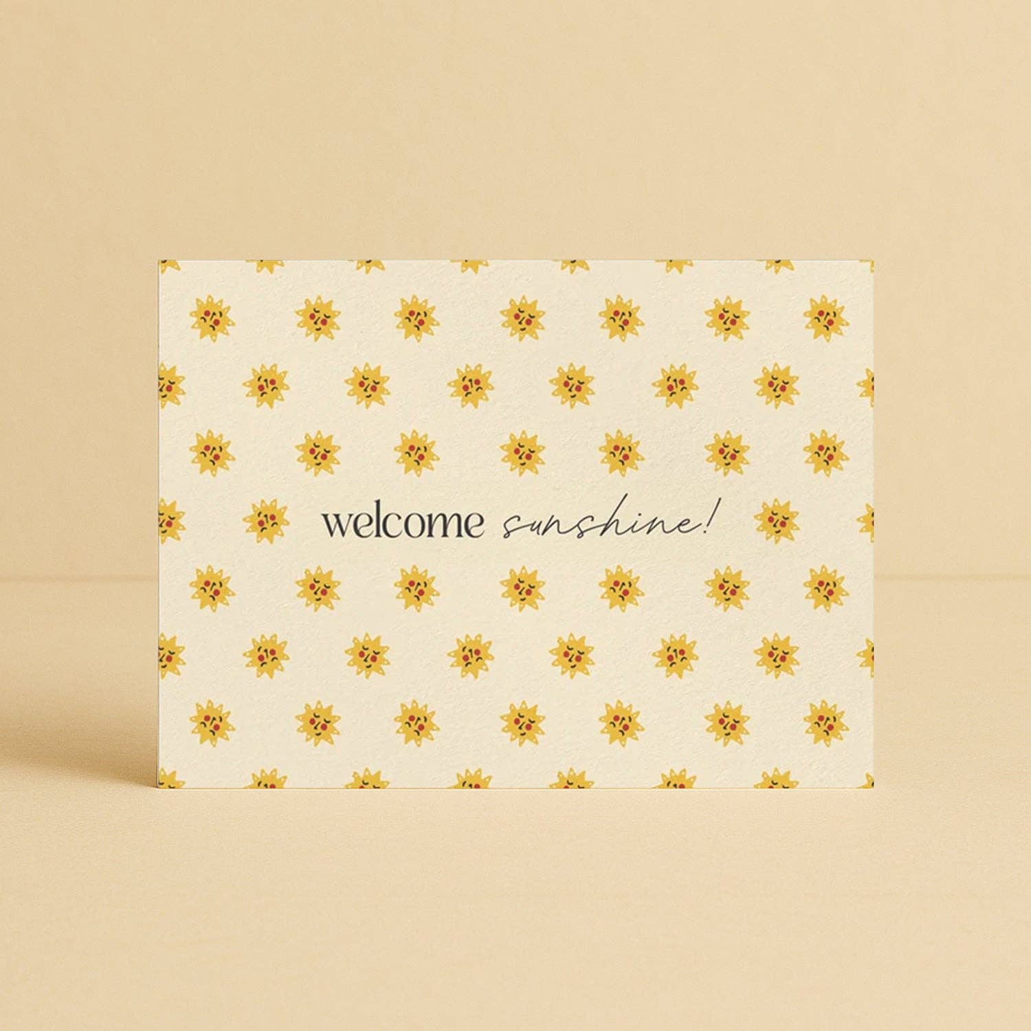 Greeting Card Welcome Sunshine!