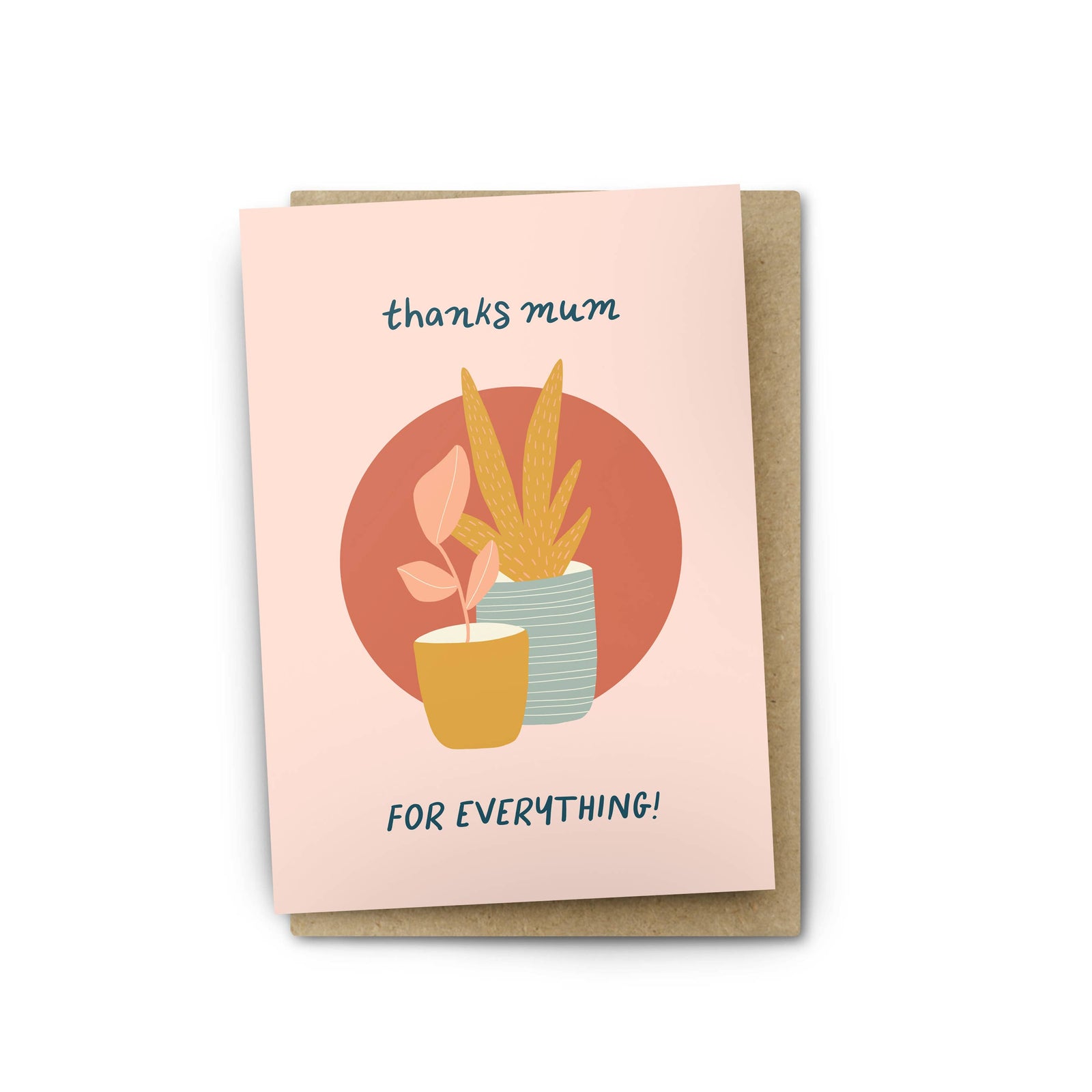 Greeting Card Thanks Mum For Everything