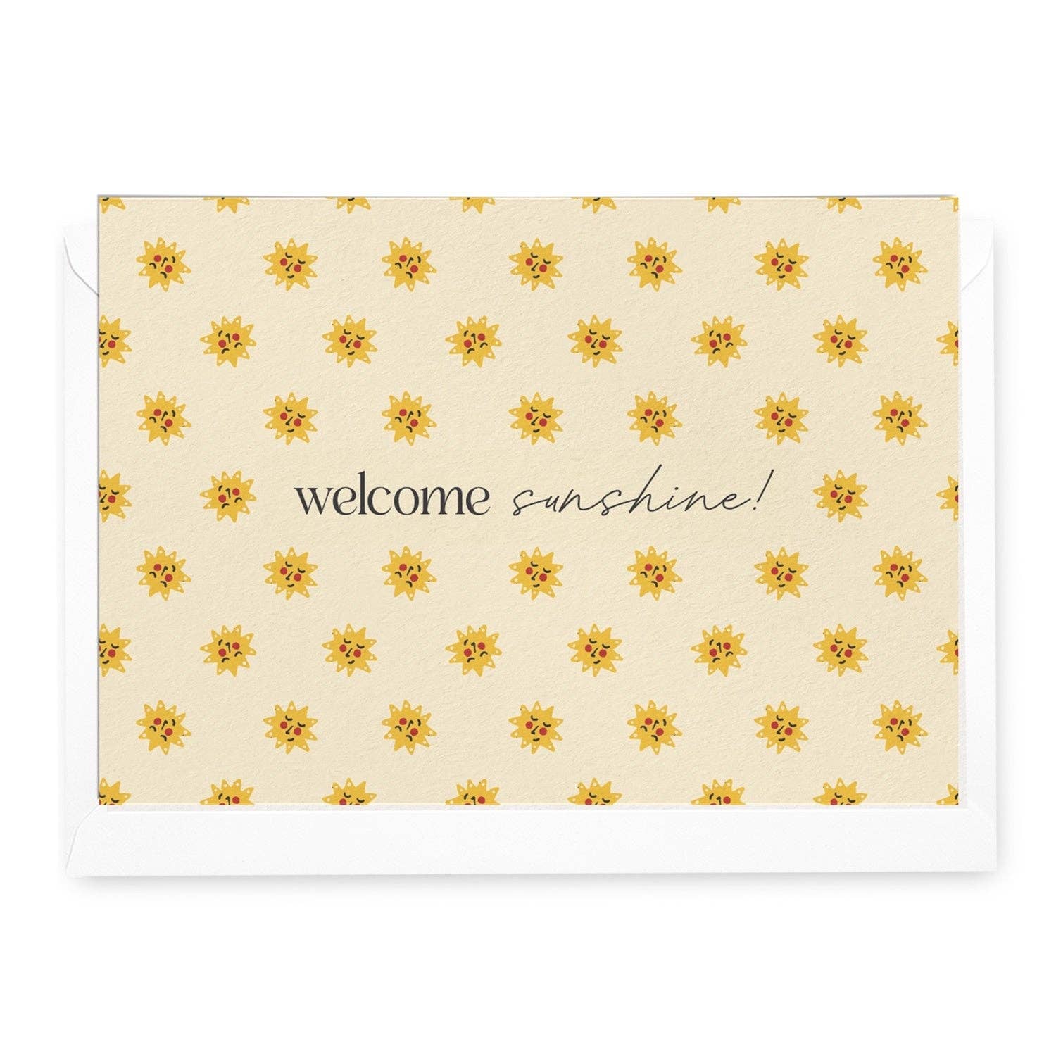 Greeting Card Welcome Sunshine!