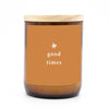 Good Times Candle