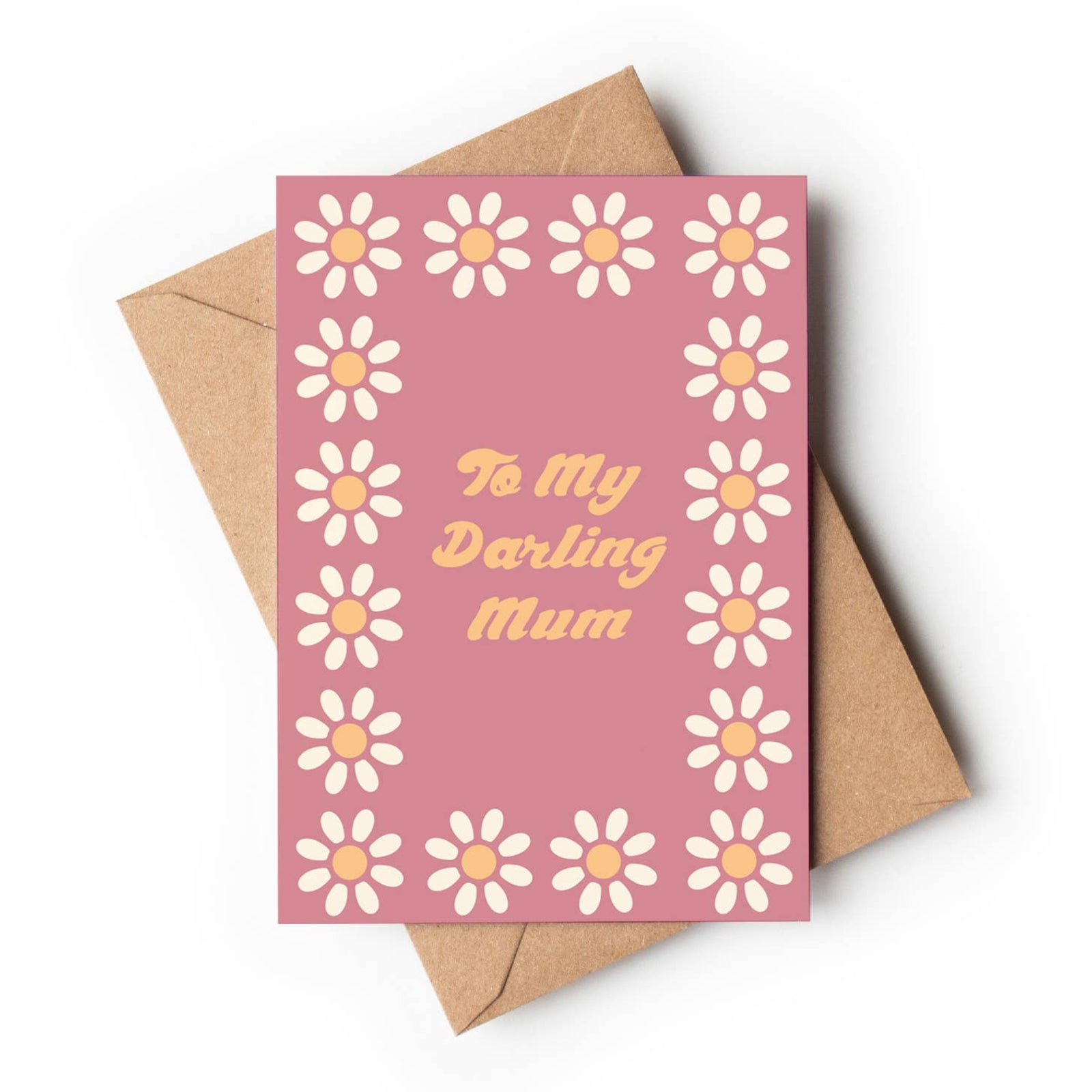 Greeting Card To My Darling Mum