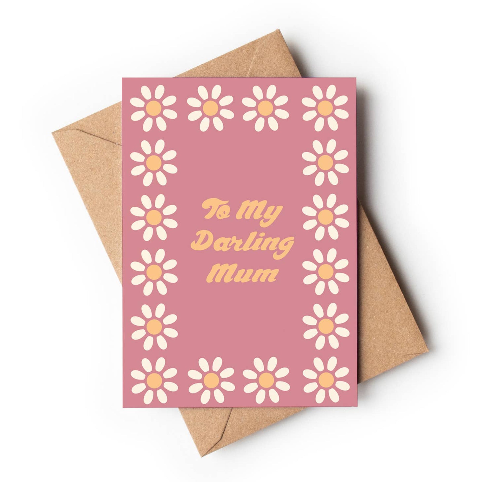 Greeting Card To My Darling Mum