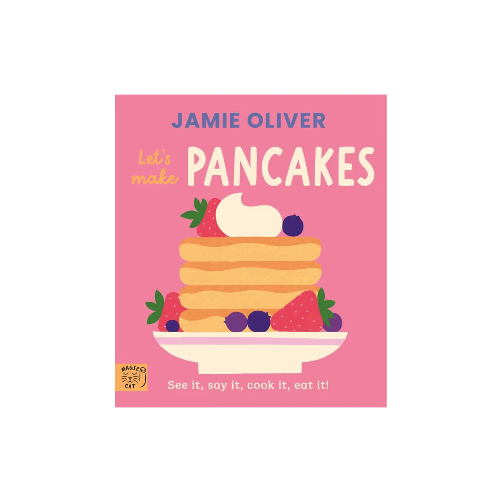 Jamie Oliver: Lets Make Pancakes