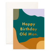 Greeting Card Happy Birthday Old Man