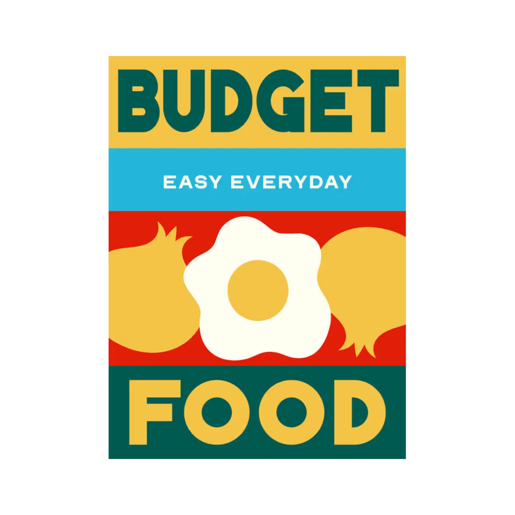 Budget Food Easy Every Day Cookbook