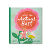 You&#39;re The Actual Best