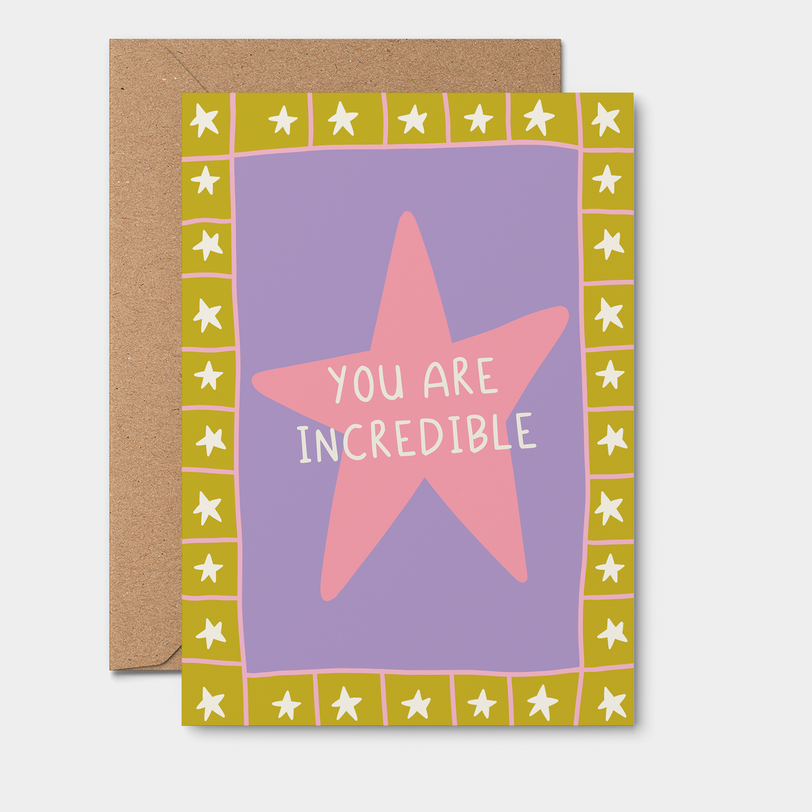 Greeting Card You Are Incredible