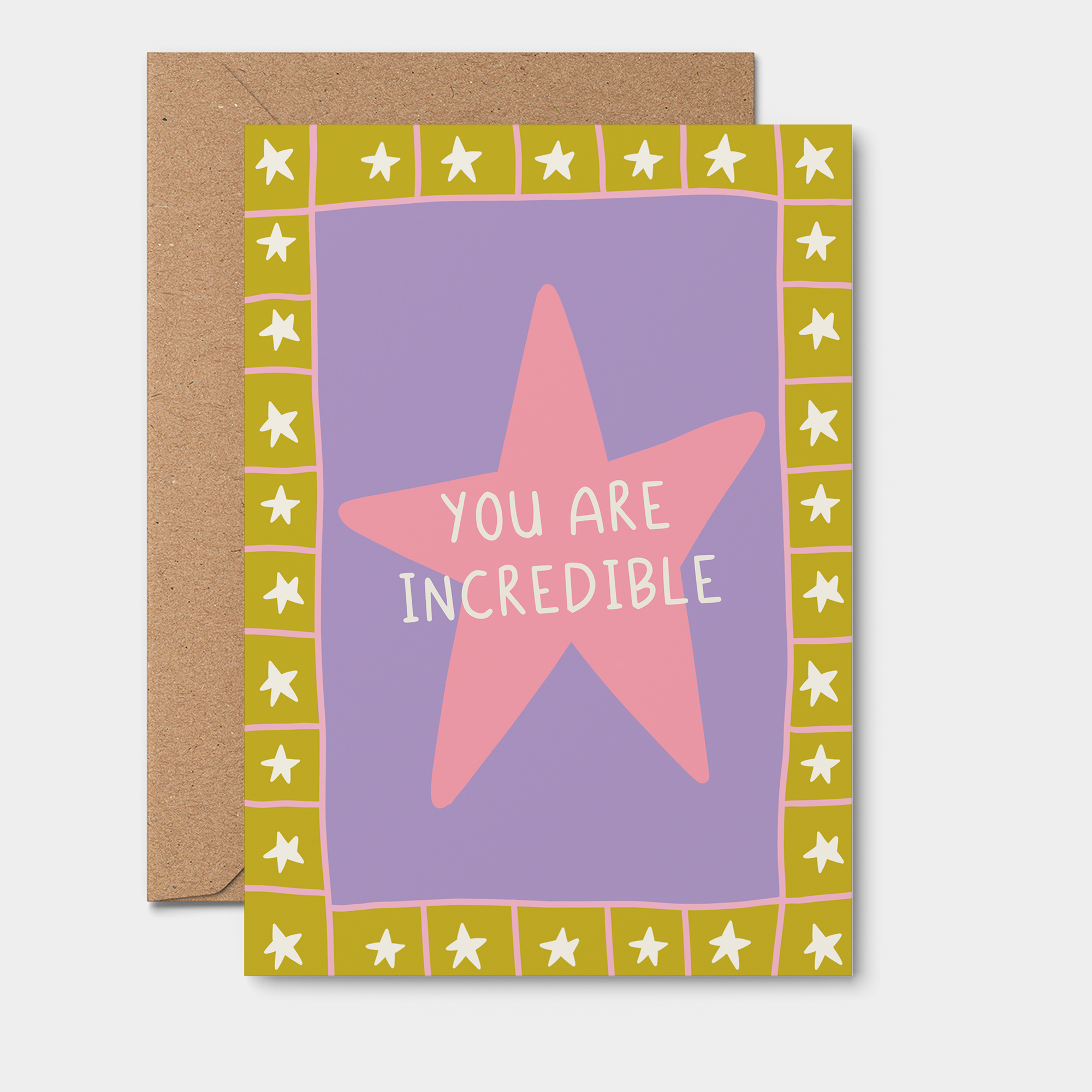 Greeting Card You Are Incredible