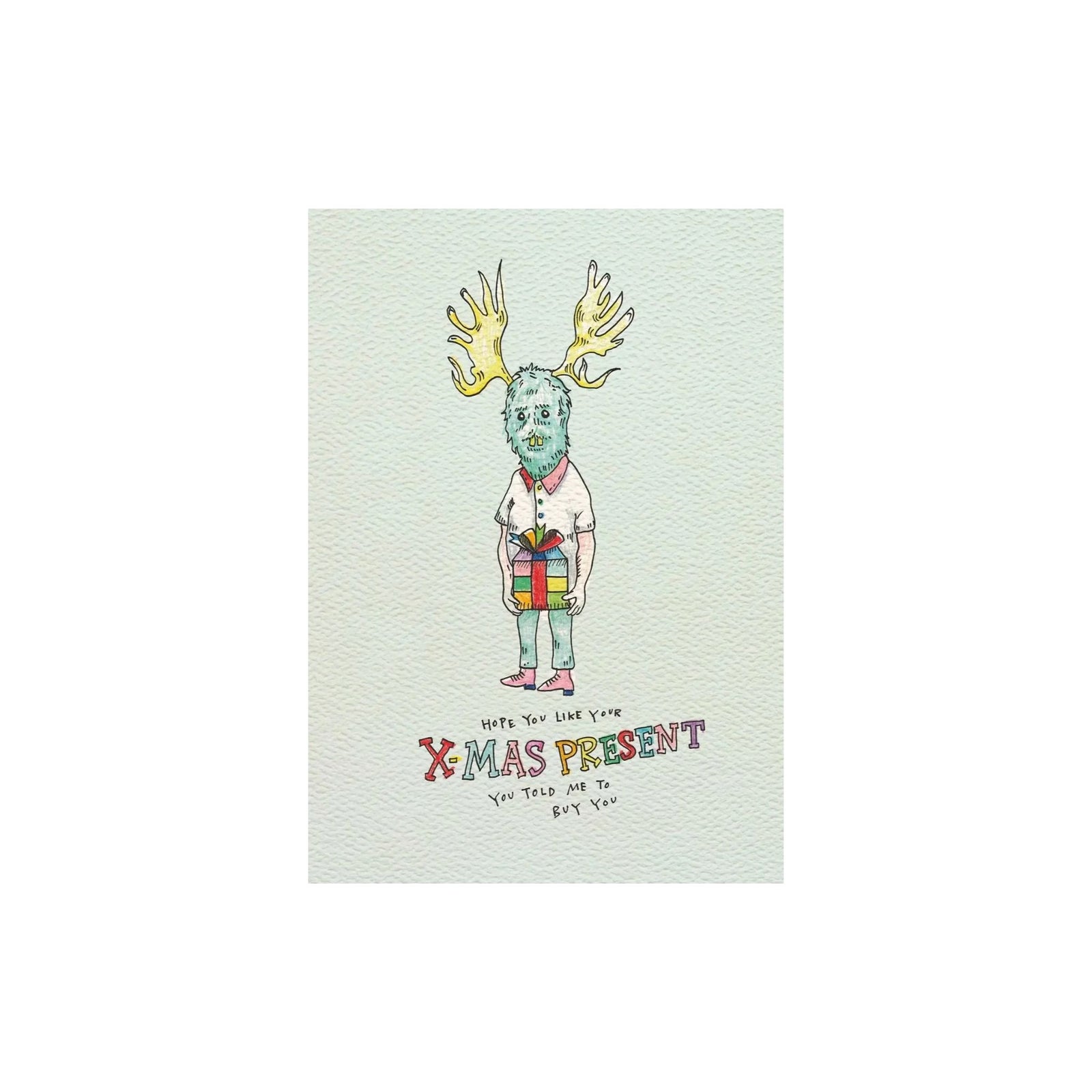 Greeting Card Told Me To Buy