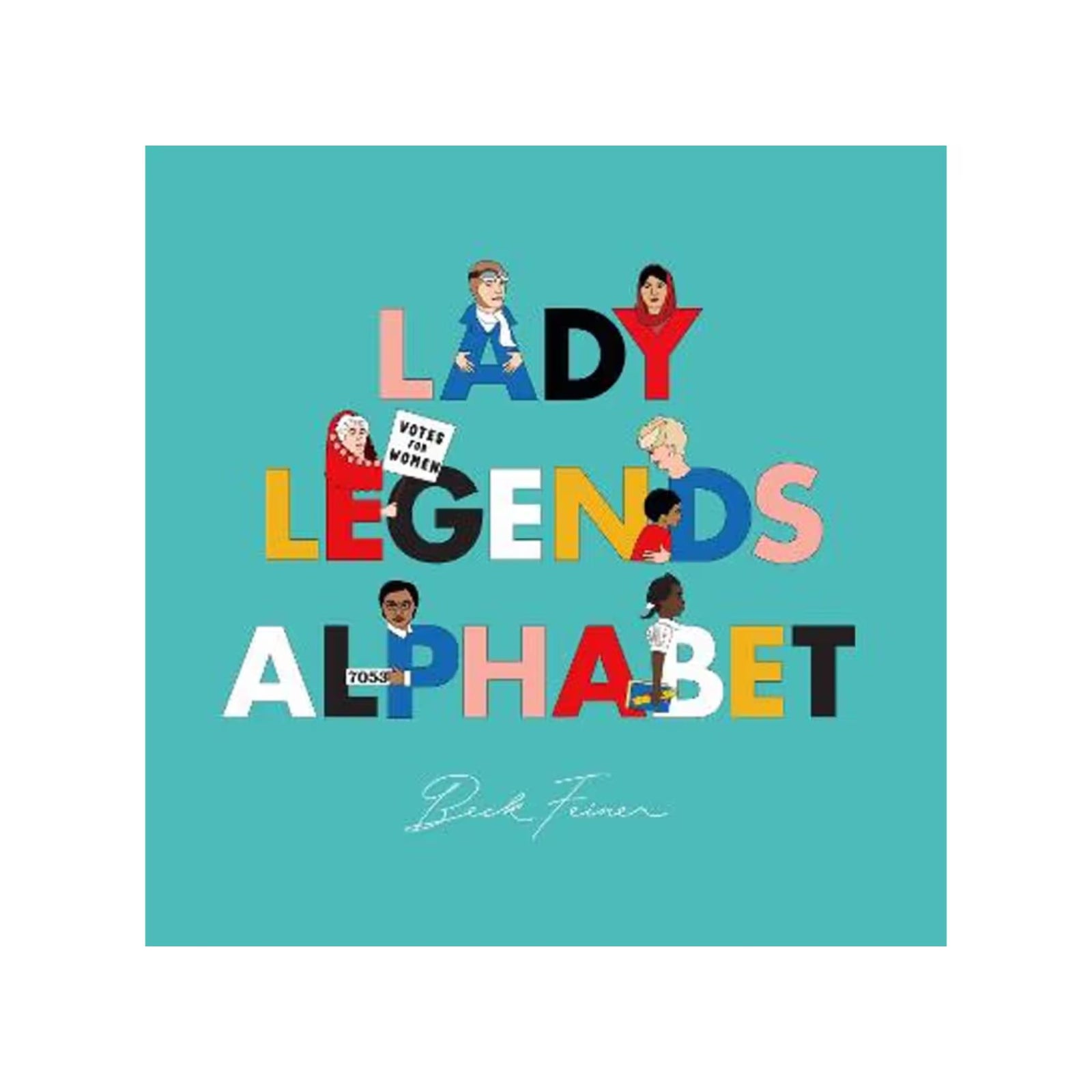 Lady Legends Alphabet Book