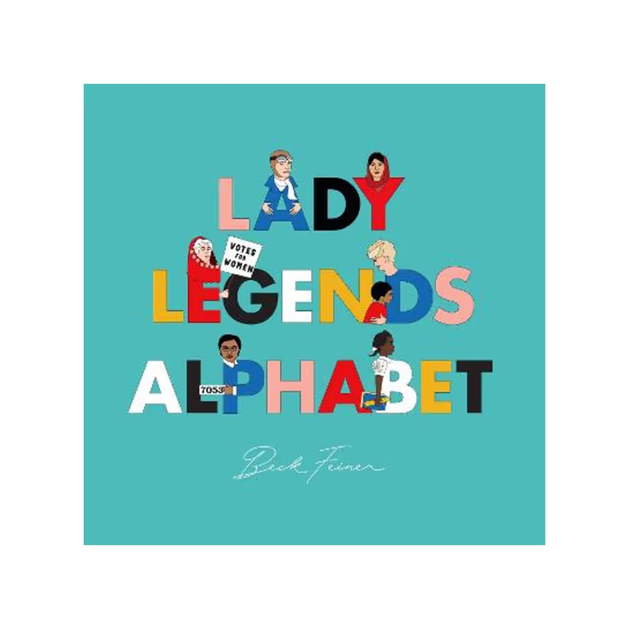 Lady Legends Alphabet Book