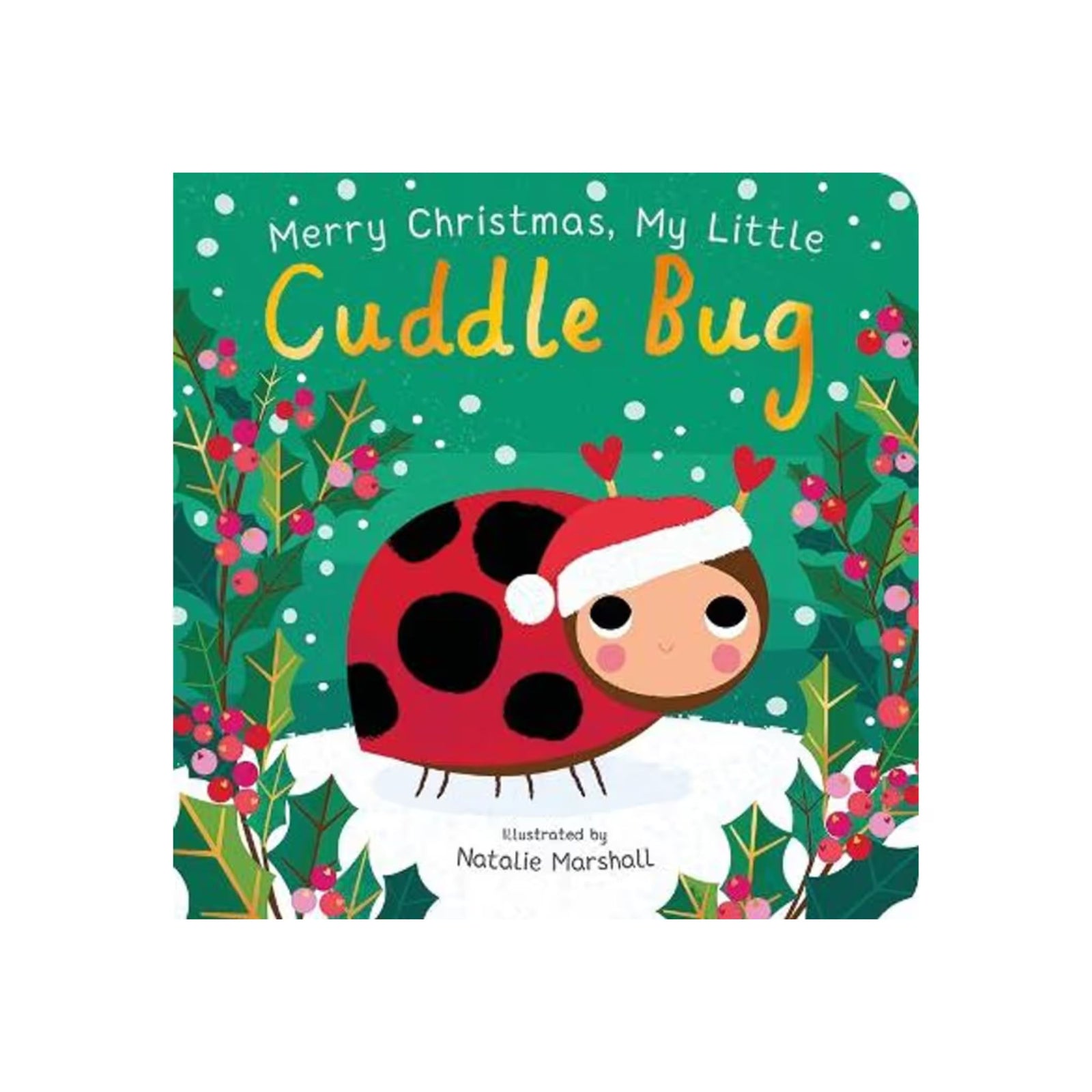 Merry Christmas My Little Cuddle Bug