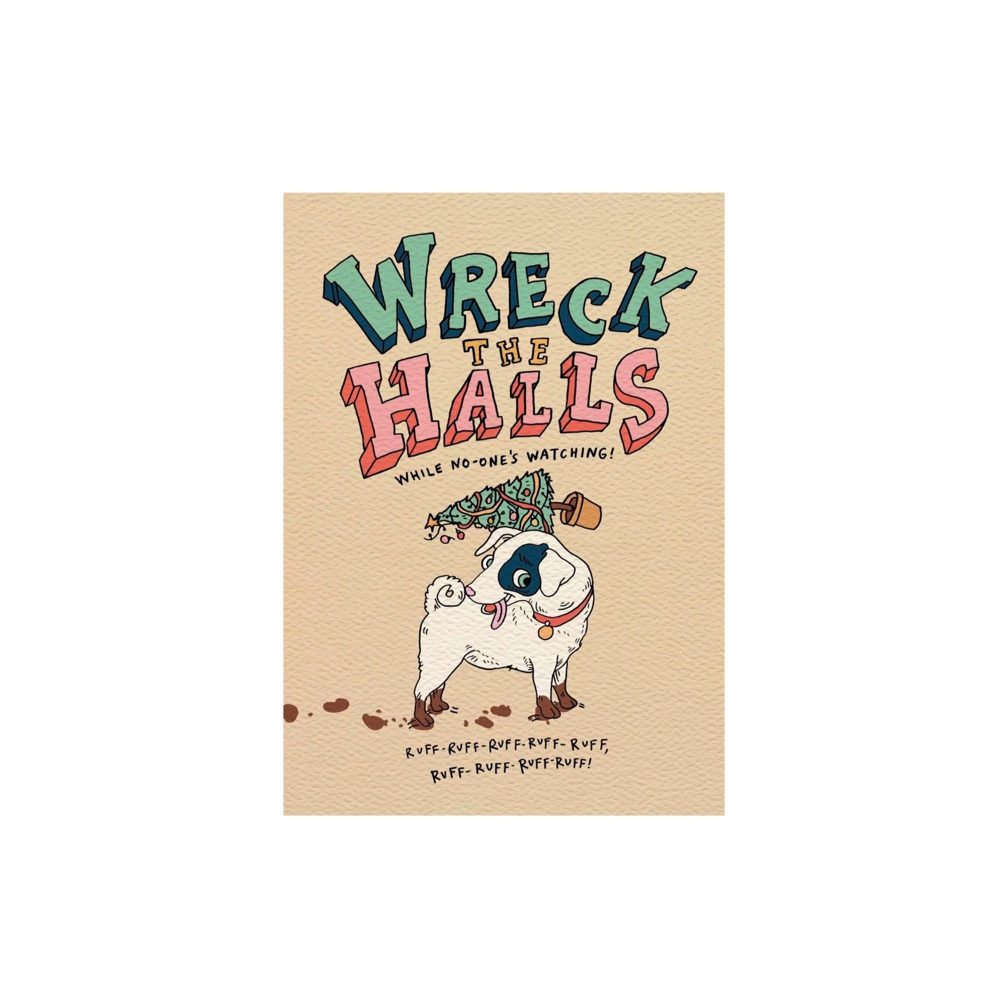 Greeting Card Wreck The Halls