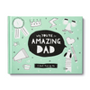 Why You&#39;re So Amazing, Dad