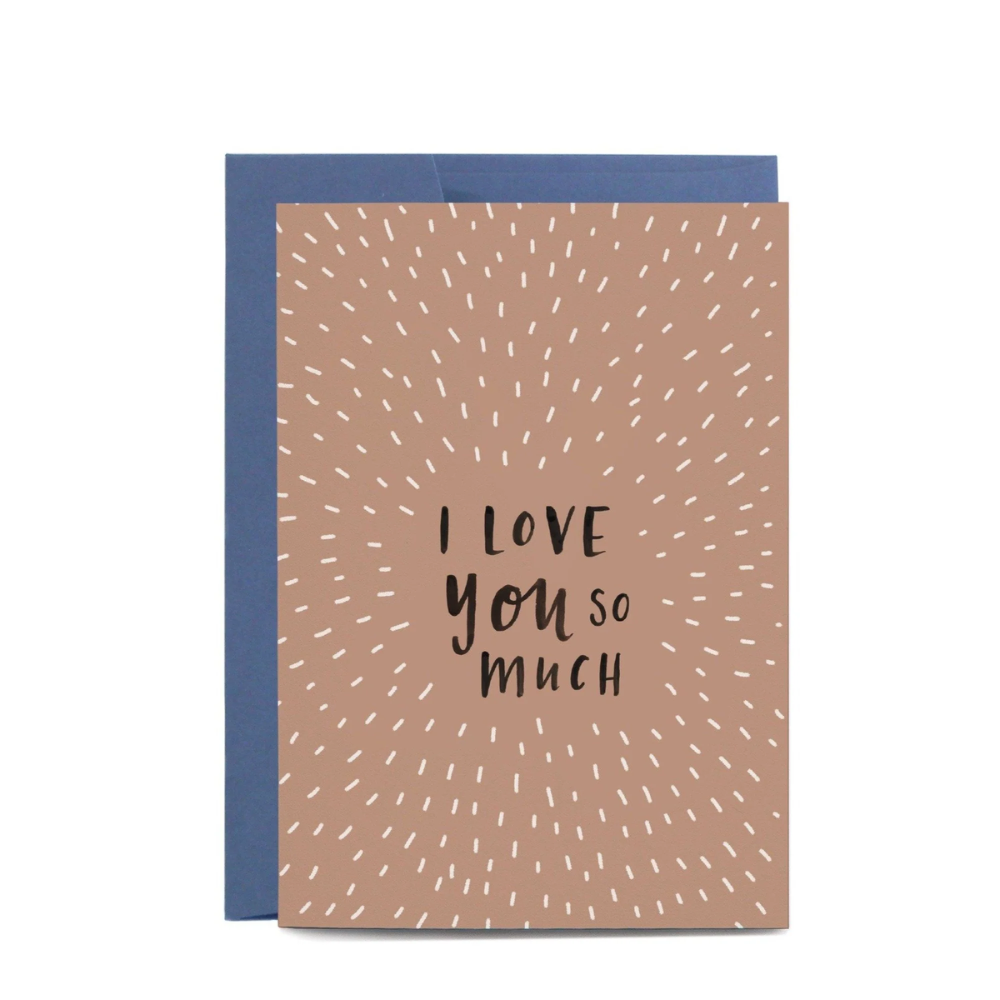 Greeting Card I Love You So Much