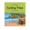 Ultimate Cycling Trips: Australia
