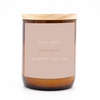 Brighten You Day Candle
