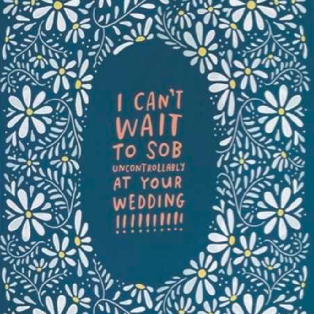 Sob At Your Wedding Card